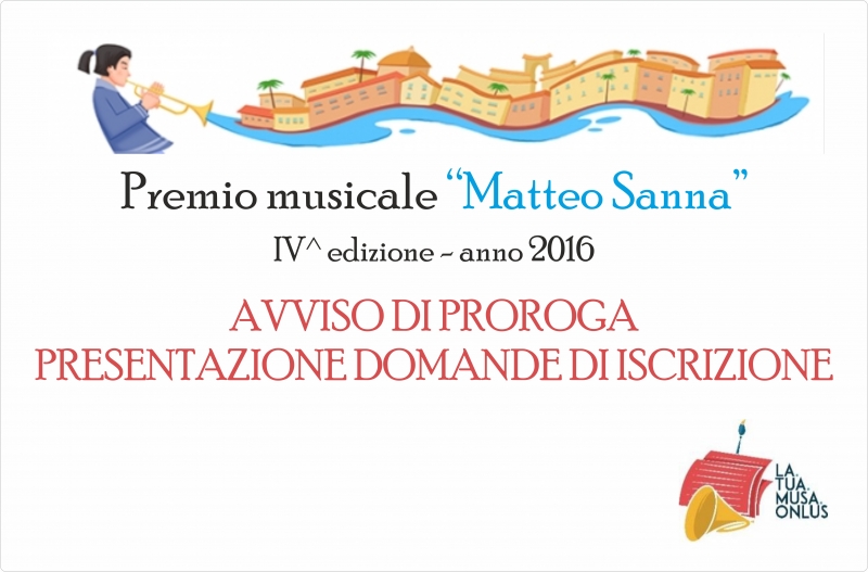 AVVISO DI PROROGA PRESENTAZIONE DOMANDE DI ISCRIZIONE – Premio musicale “Matteo S...
